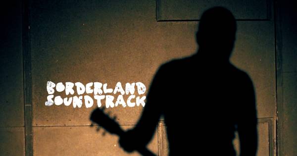 Plakat: Borderland Soundtrack